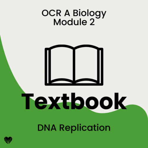 DNA Replication – OCR A Level Biology Textbook | STEMpathy