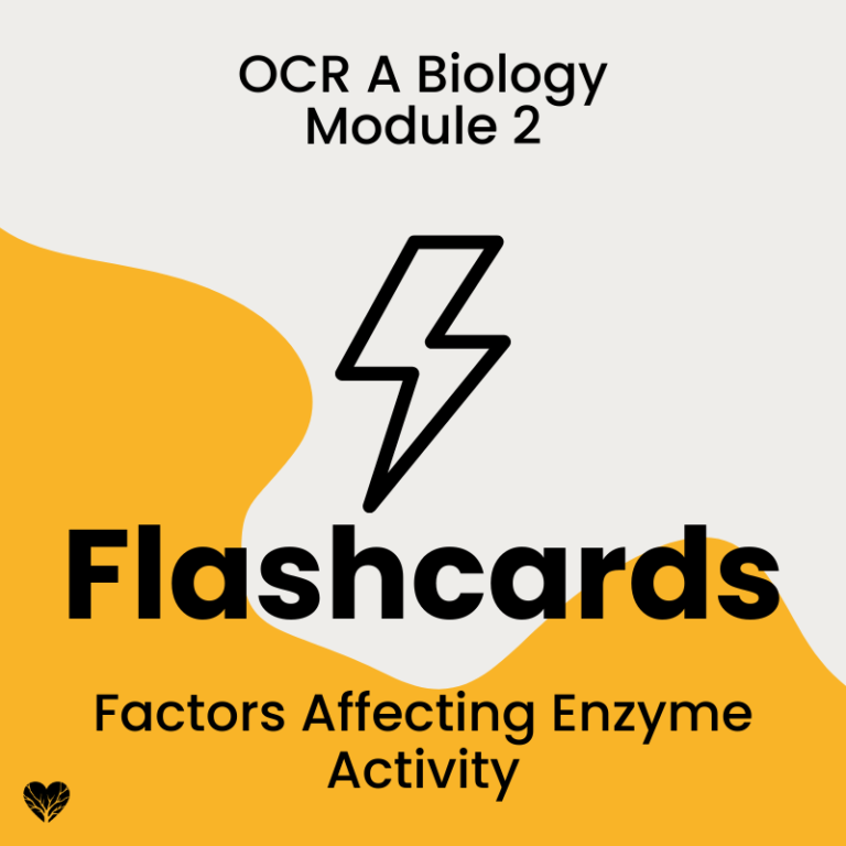 Factors Affecting Enzyme Activity – OCR A Level Biology Flashcards ...