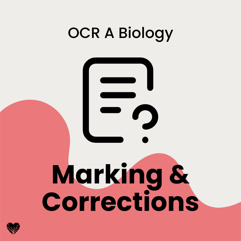 OCR A Level Biology Marking and Corrections