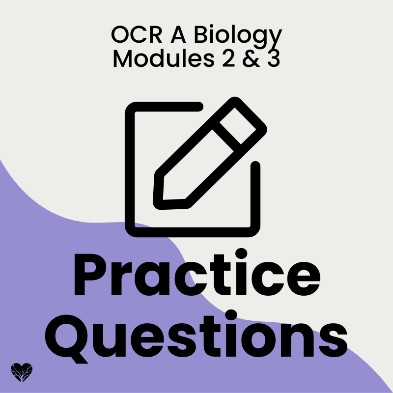 Practice Questions Cover OCR A Level Biology practice questions – 105 exam-style questions with mark schemes for Modules 2 and 3